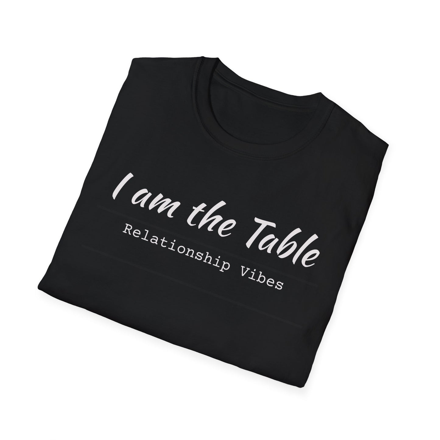 I am the Table