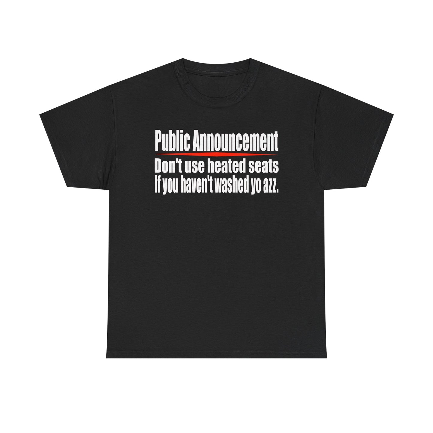 Wash you azz - Casual Everyday Wear