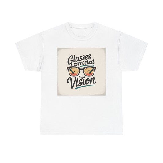 T-Shirt — "Glasses Corrected My Vision" Retro Eyewear Graphic Tee