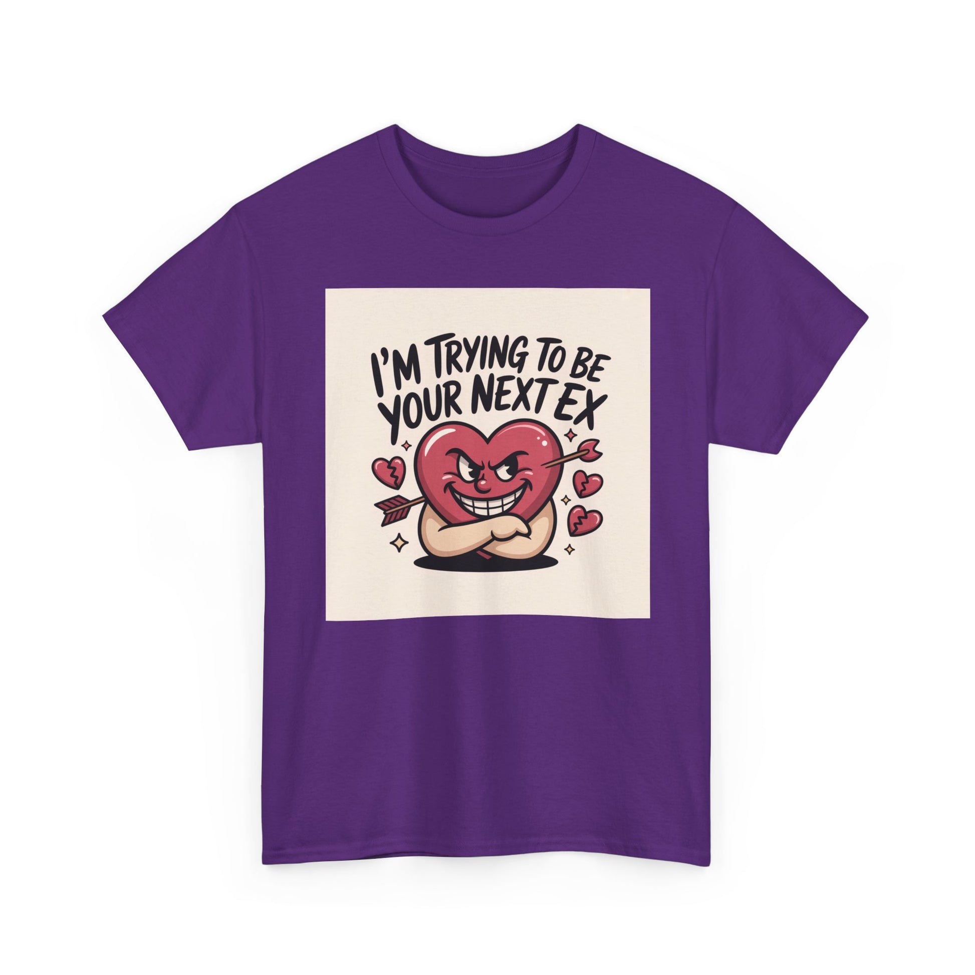 Valentine Heart Character Tee — "I'm Trying To Be Your Next Ex" Graphic T-Shirt Printify