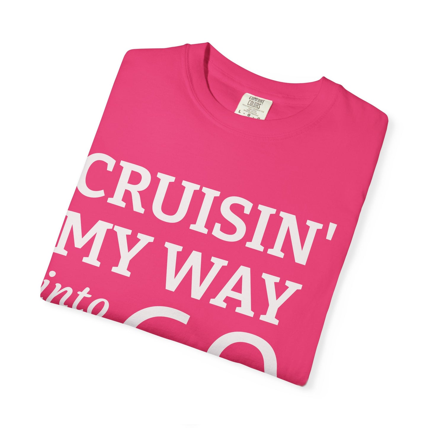 Cruisin' My Way Into 60 T-Shirt — 60th Birthday Tee