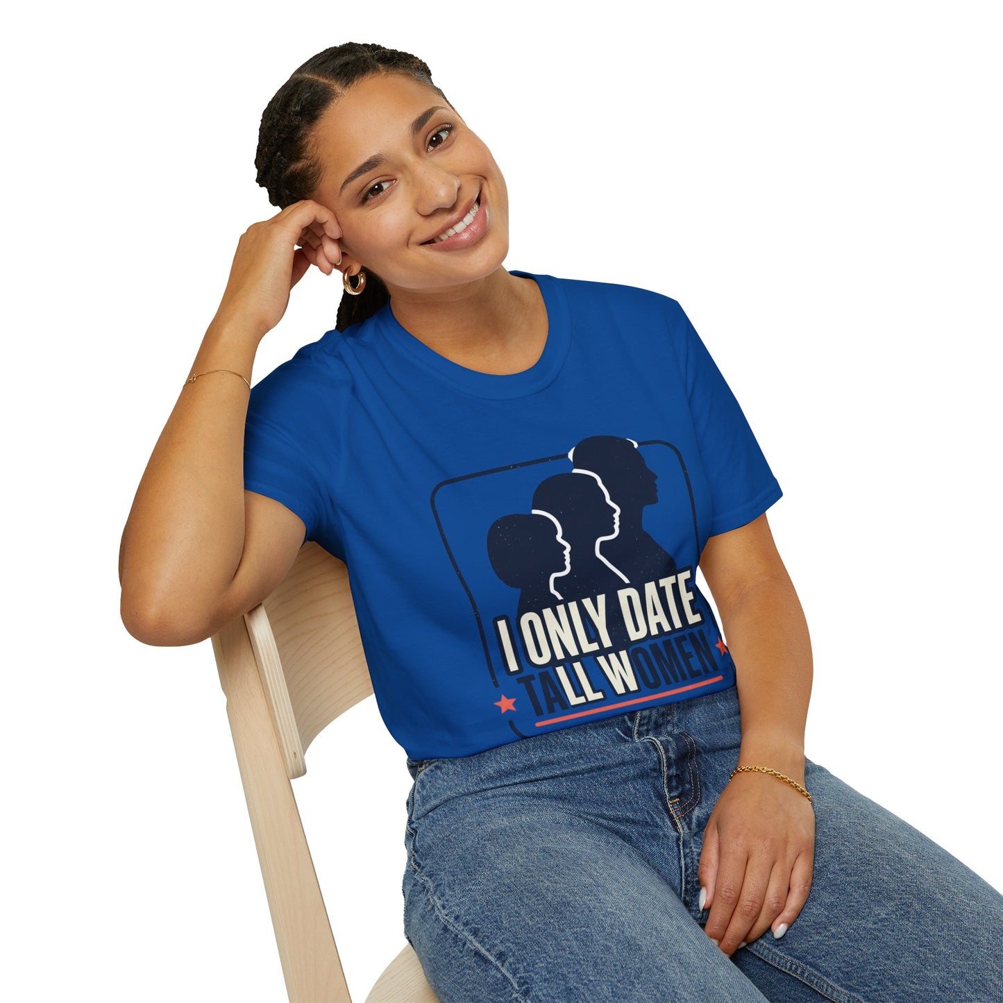 I Only Date Tall Women T-Shirt — Funny Tall Women Pride Tee