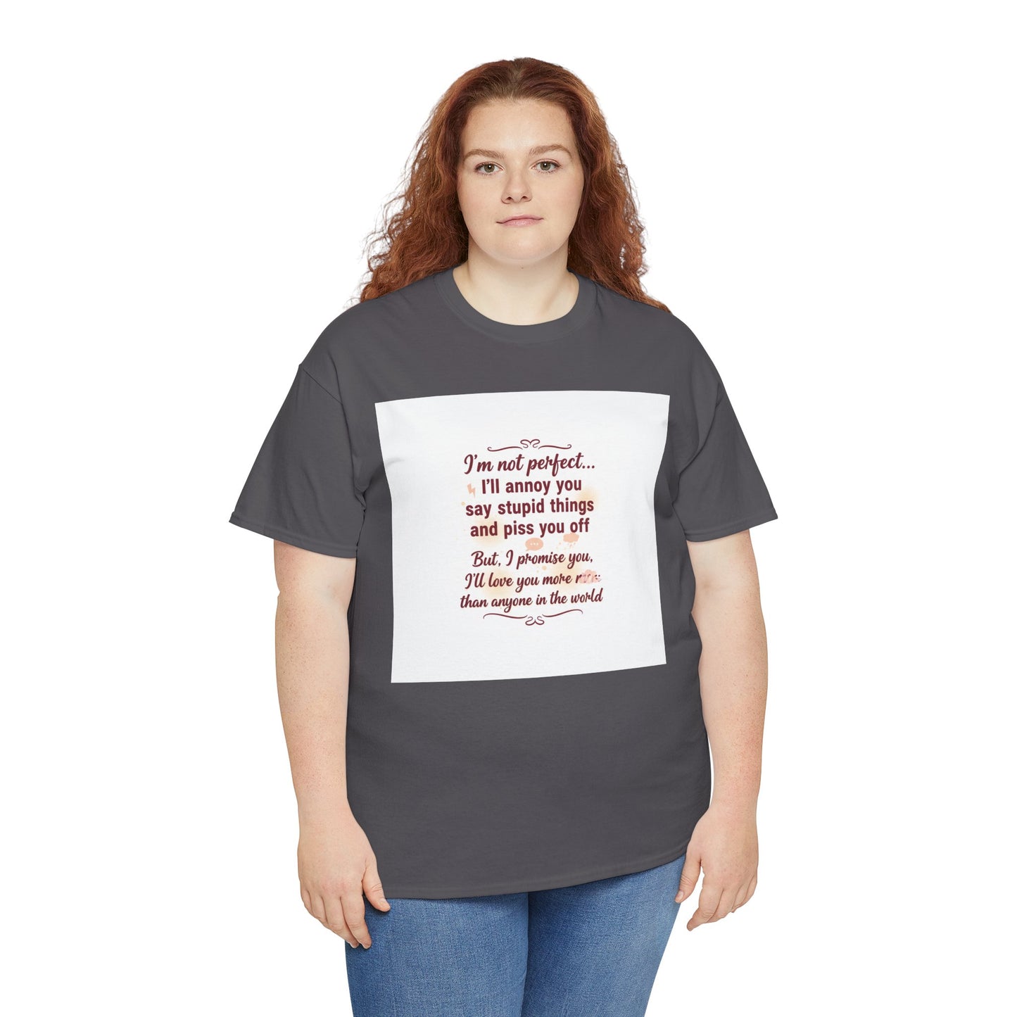 Funny Relationship Tee — “I’m Not Perfect… I’ll Annoy You” Couples T‑Shirt Printify
