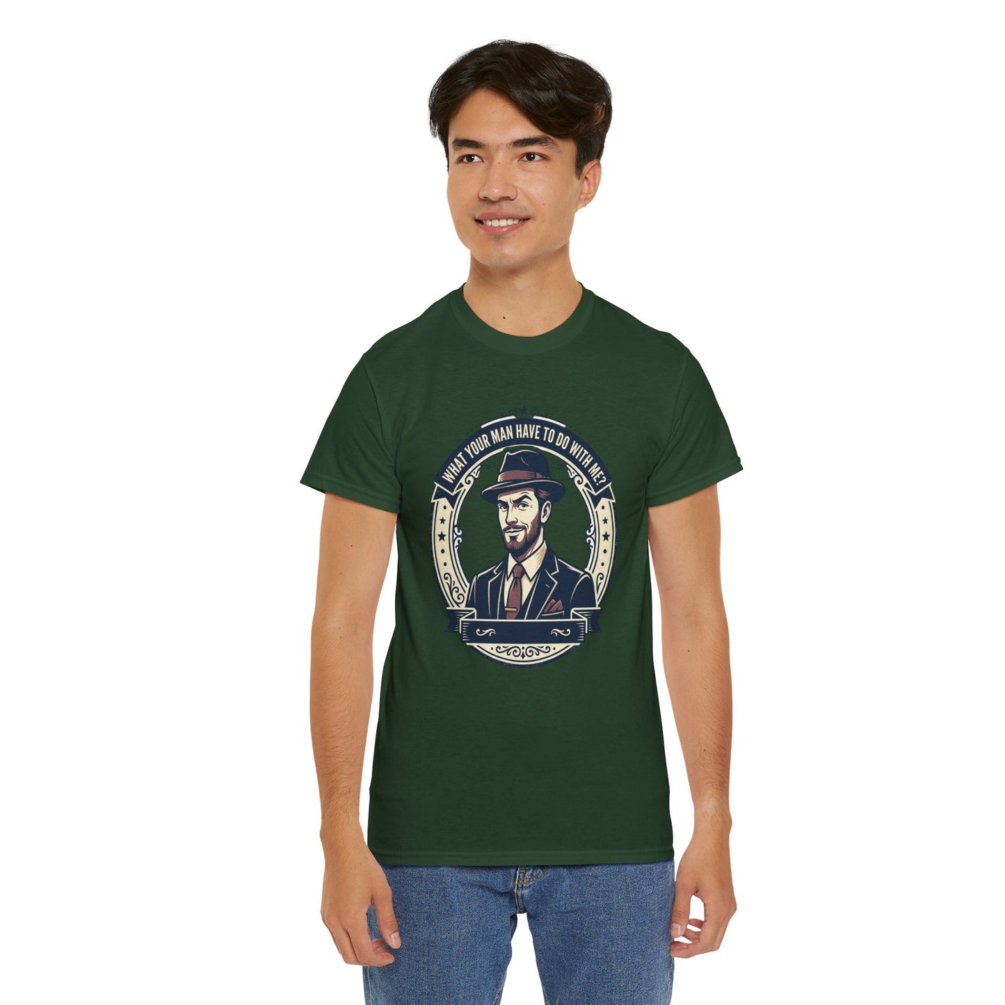 "WHAT YOUR MAN HAVE TO DO WITH ME" T-Shirt — Sassy Graphic Tee