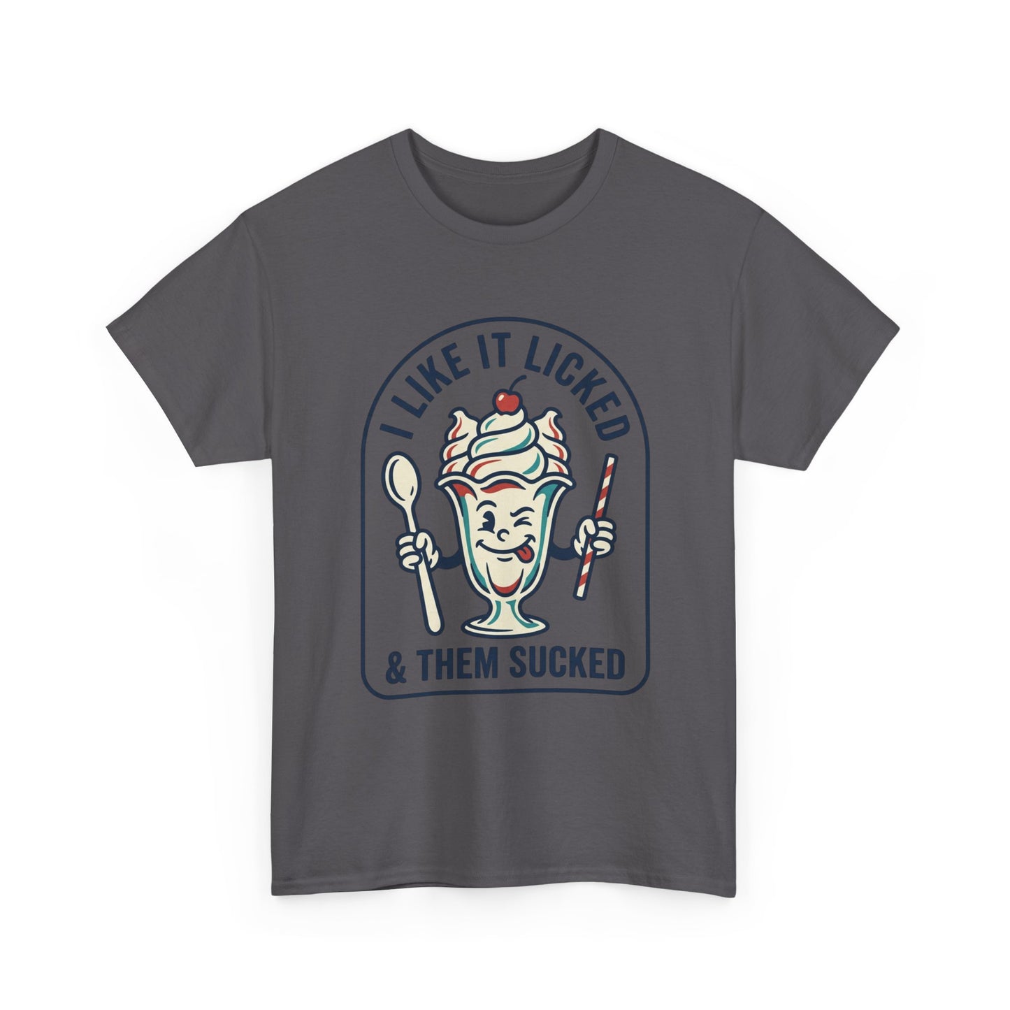 "I Like It Licked & Them Sucked" Retro Dessert Shirt - Ice Cream Sundae Tee