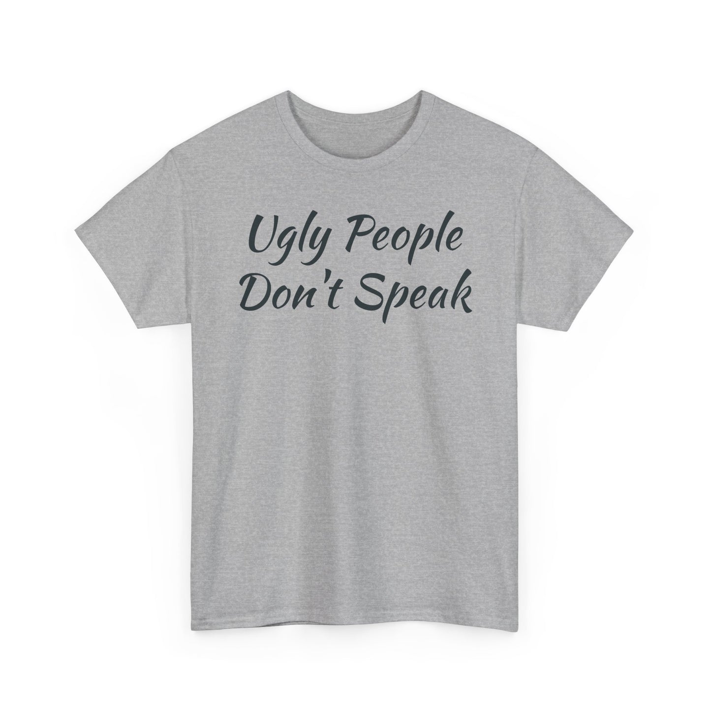 Ugly People Don't Speak