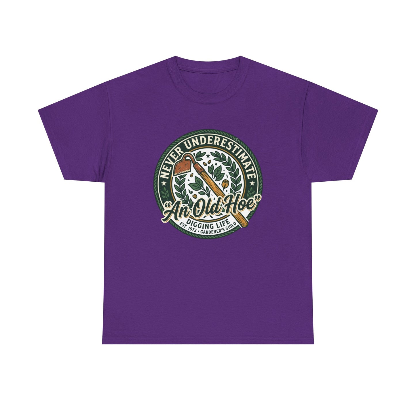 "Never Underestimate An Old Hoe" Gardening Tee