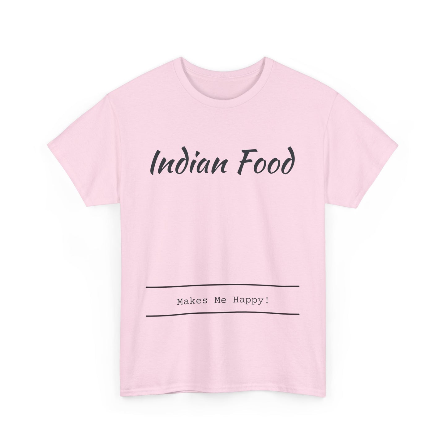 Indian Food Makes Me Happy