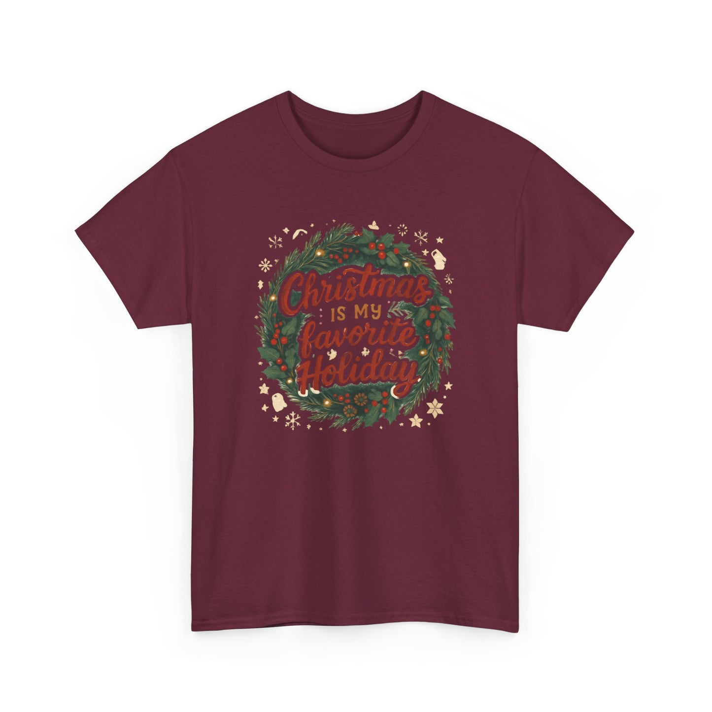Christmas Is My Favorite Holiday T-Shirt