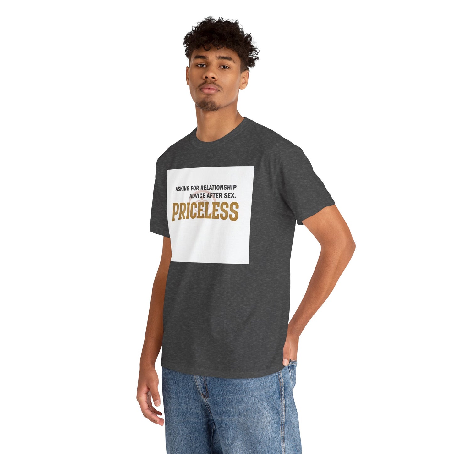 Priceless Funny Graphic Tee — "Asking for Relationship Advice After Sex" Casual Cotton Shirt