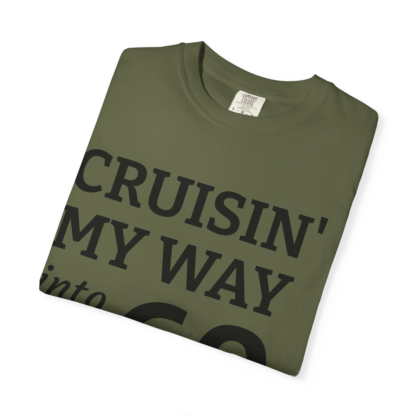 Cruisin' My Way Into 60 T-Shirt — 60th Birthday Tee