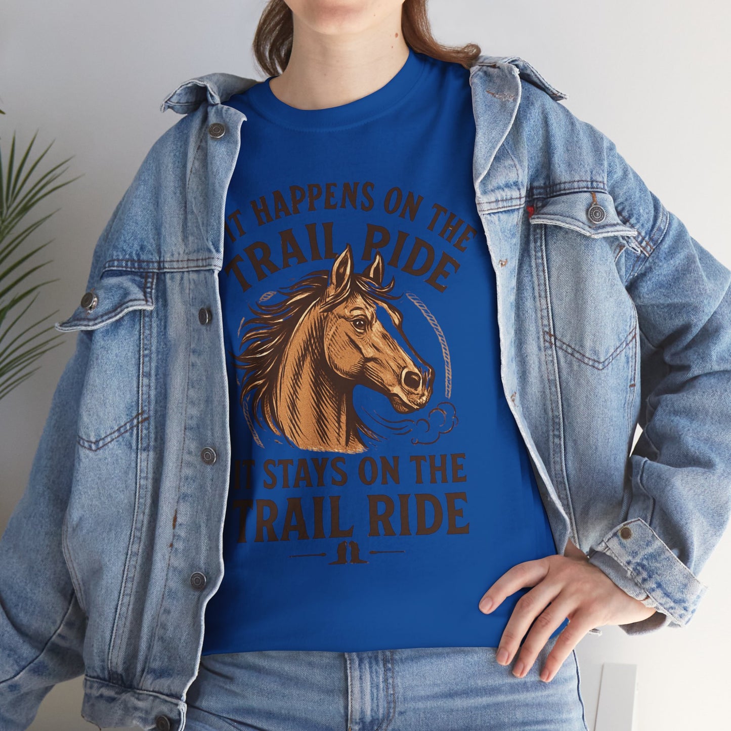 Trail Ride T-Shirt — "If It Happens On The Trail Ride, It Stays On The Trail Ride" Horse Tee