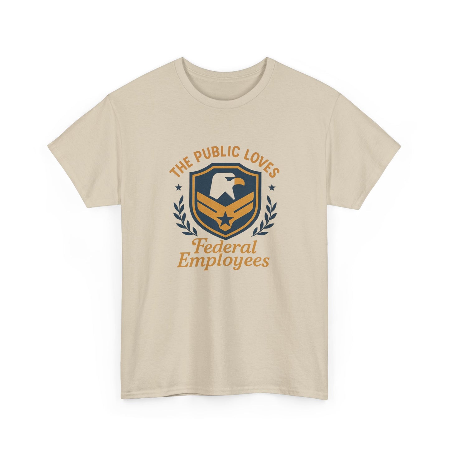 Federal Employees Tee – “The Public Loves Federal Employees” Patriotic Badge Shirt