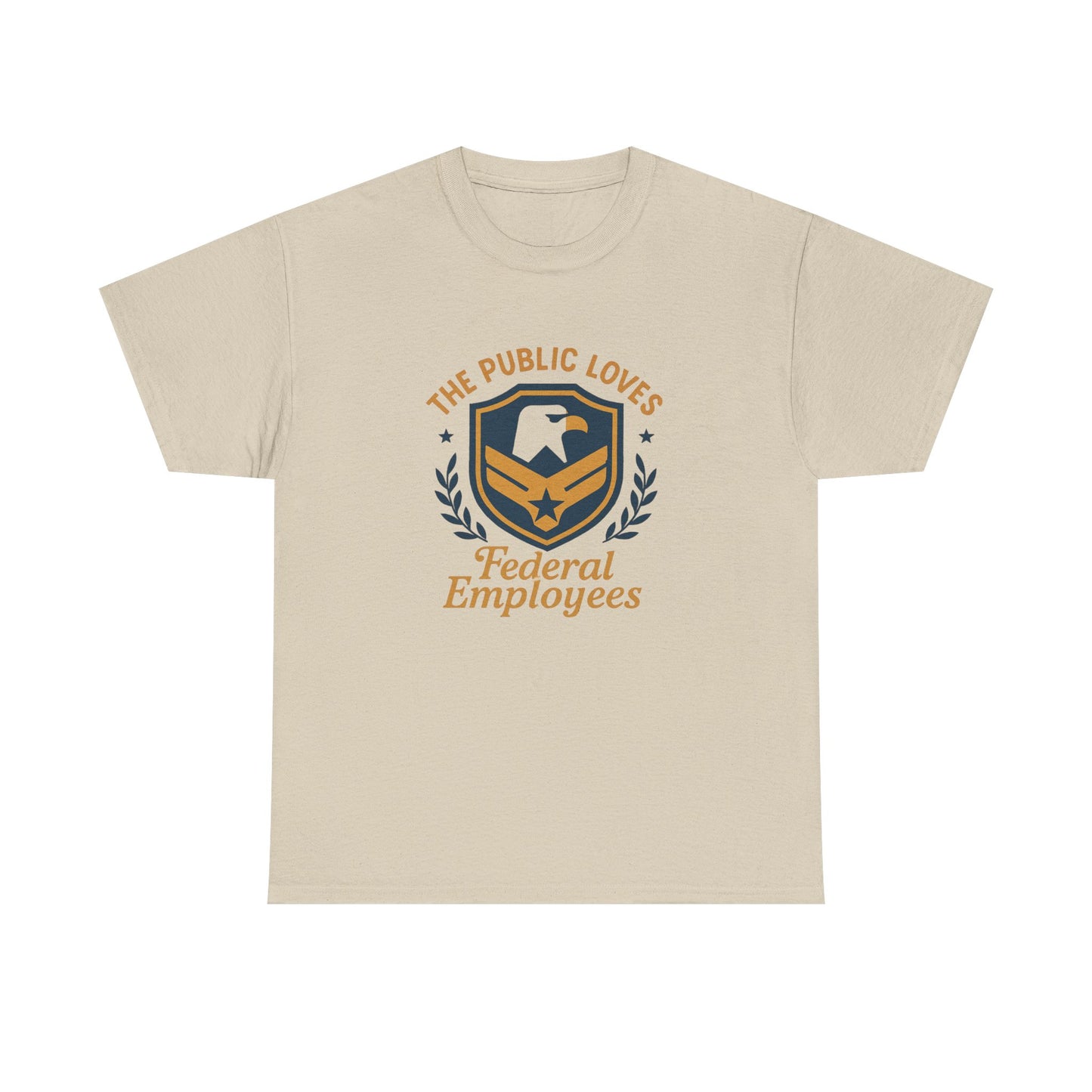 Federal Employees Tee – “The Public Loves Federal Employees” Patriotic Badge Shirt