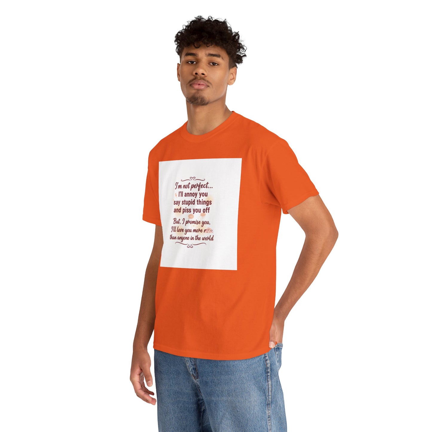 Funny Relationship Tee — “I’m Not Perfect… I’ll Annoy You” Couples T‑Shirt Printify