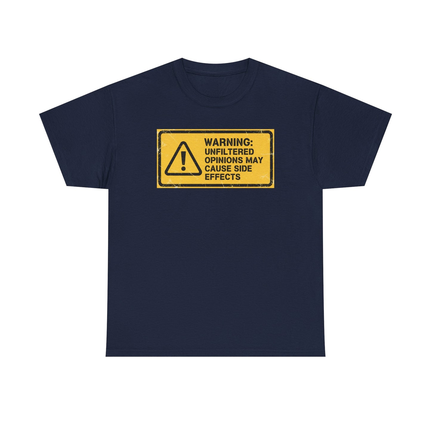 T-Shirt — "Warning: Unfiltered Opinions May Cause Side Effects" Graphic Tee