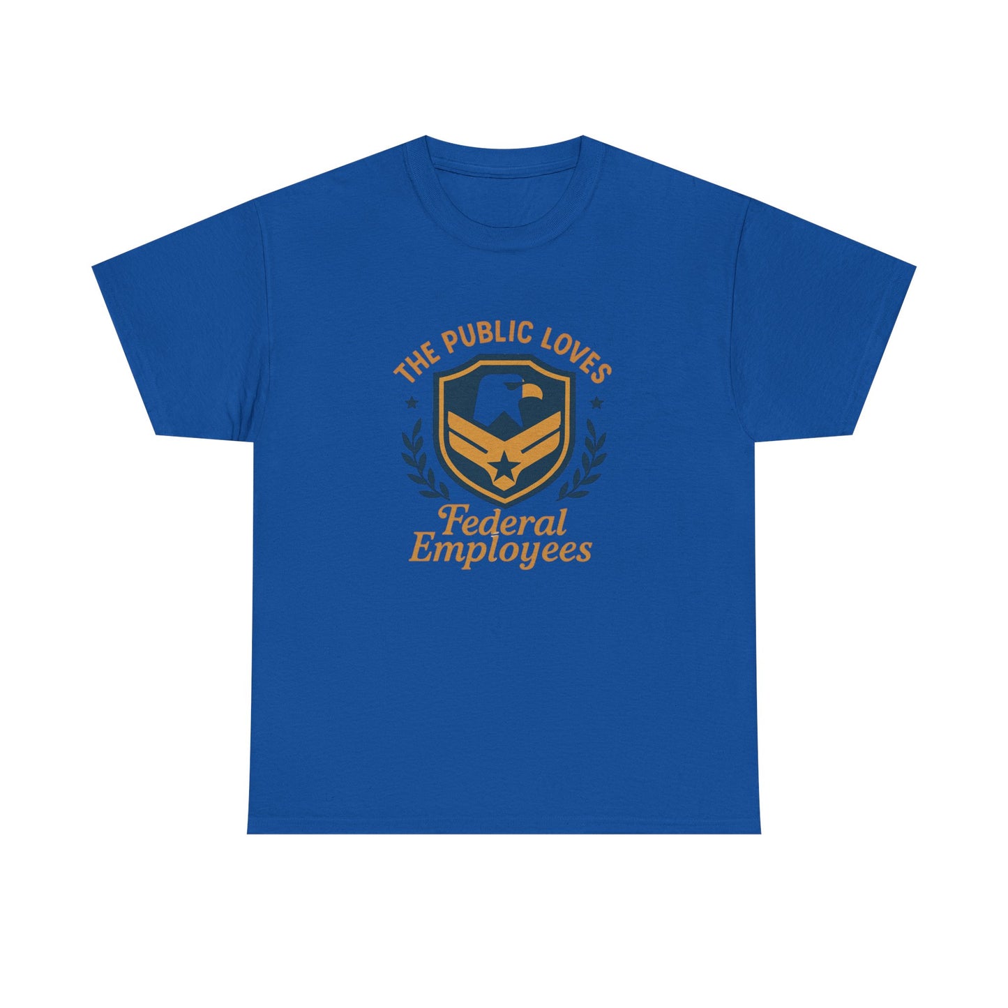 Federal Employees Tee – “The Public Loves Federal Employees” Patriotic Badge Shirt