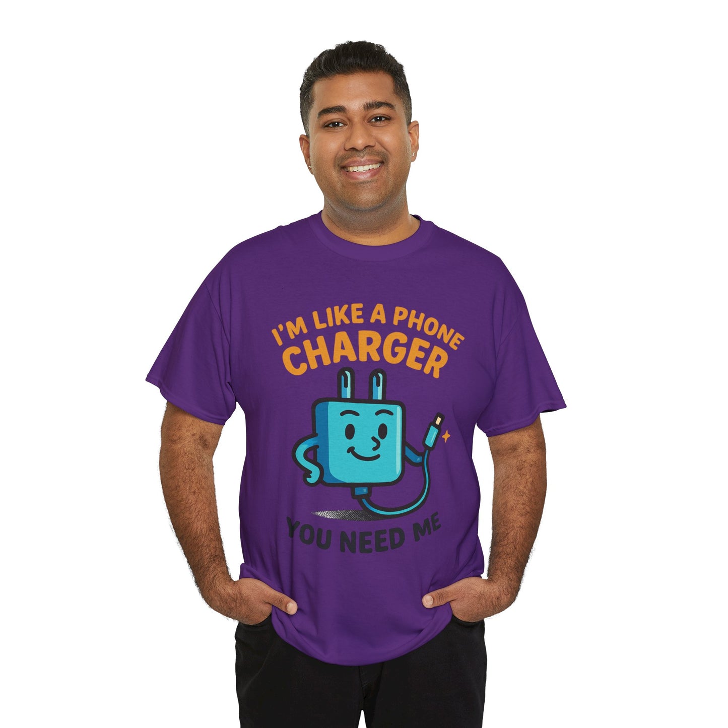 I’m Like a Phone Charger T-Shirt – Cute Tech Pun Tee (“You Need Me”)