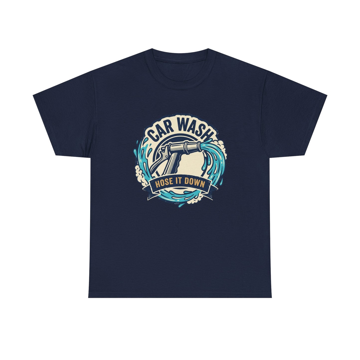 Car Wash T-Shirt — "Hose It Down" Graphic Tee for Auto Enthusiasts