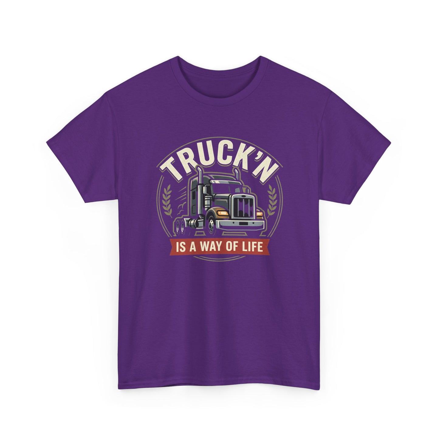 Truckin' Is a Way of Life Tee — Trucker Lifestyle Graphic Shirt