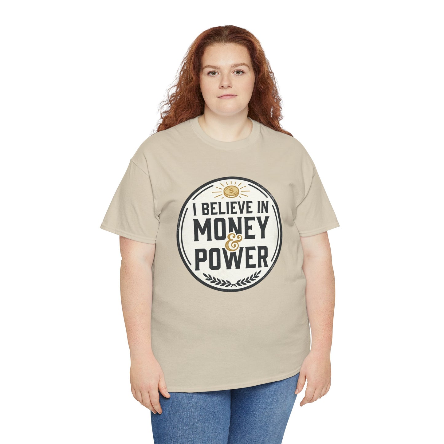 I Believe in Money & Power T-Shirt — Motivational Retro Graphic Tee