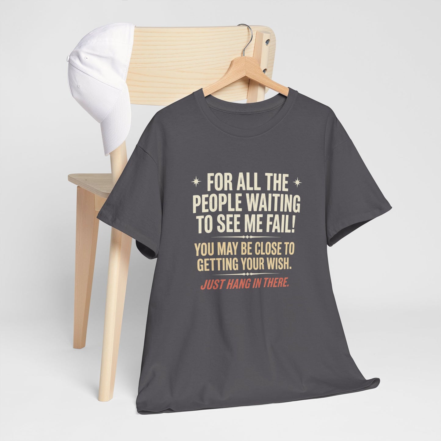 “For All The People Waiting To See Me Fail” Inspirational Shirt-Motivational Graphic Tee —