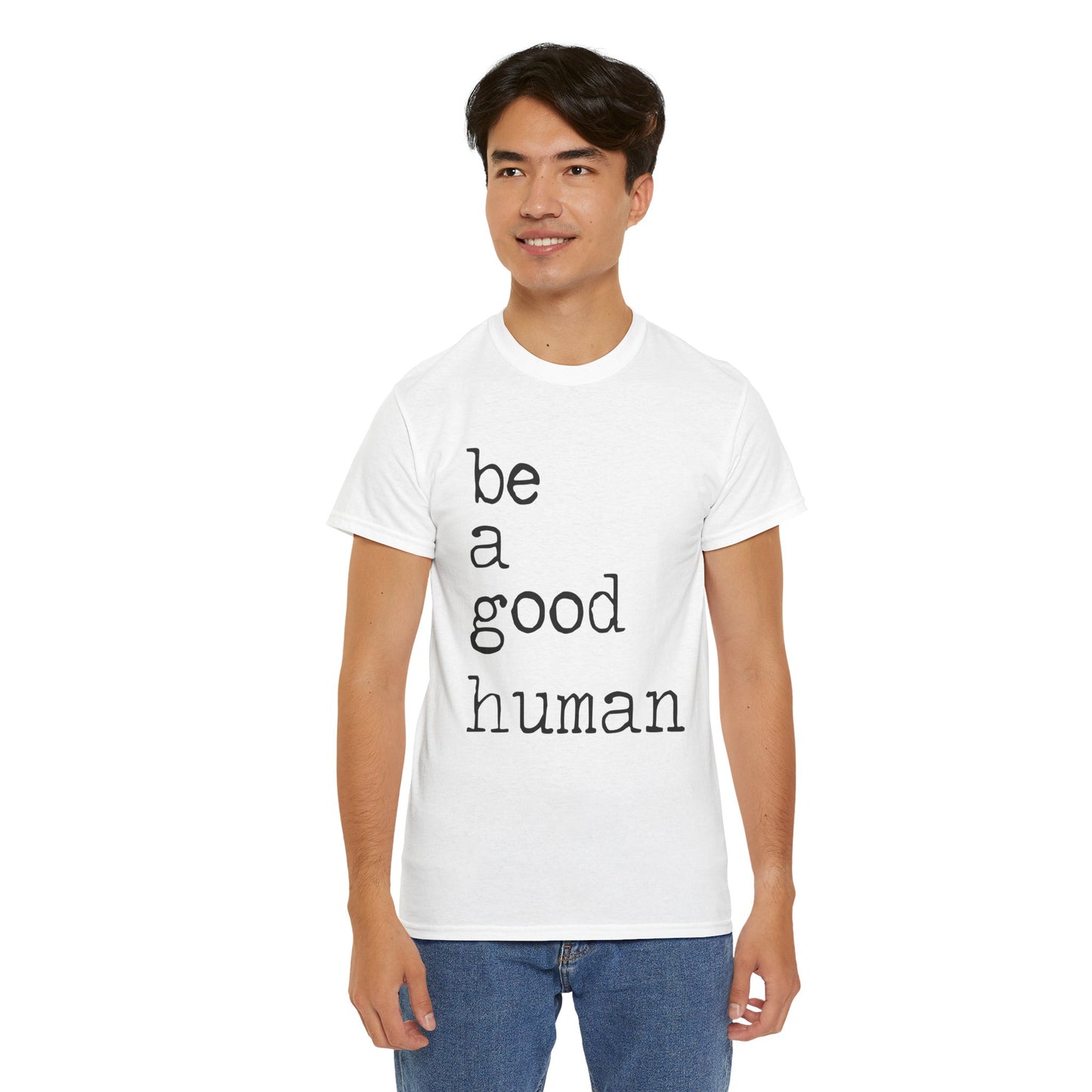 Be a Good Human-One