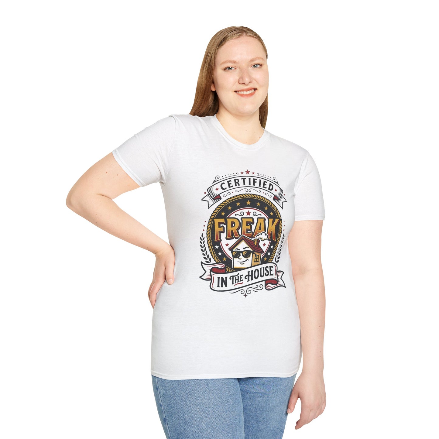 Certified Freak In The House Graphic T-Shirt Printify