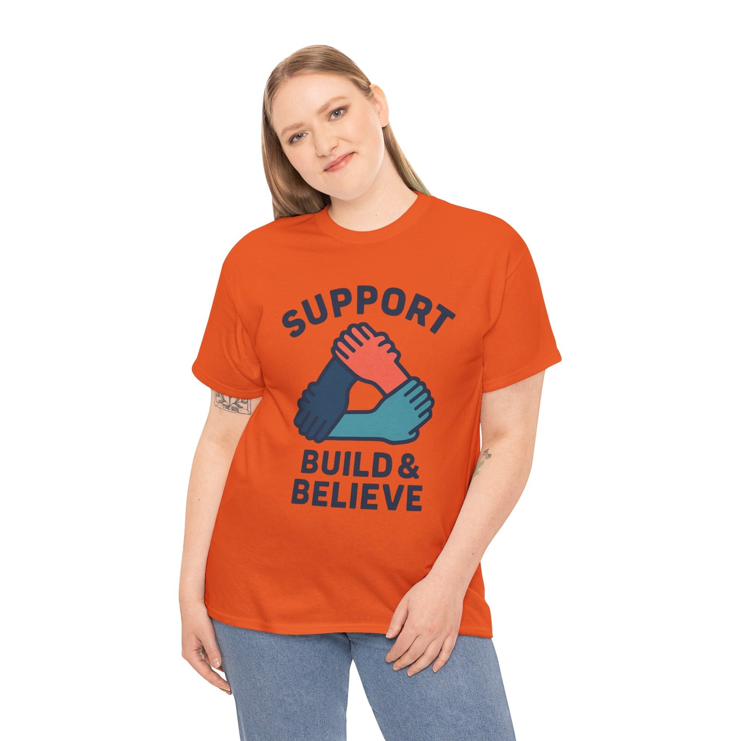 Support Build & Believe T-Shirt — Community Solidarity Graphic Tee