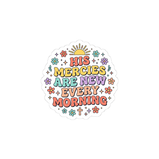 His Mercies Are New Every Morning Sticker | Christian, Pastel, Retro Encouragement