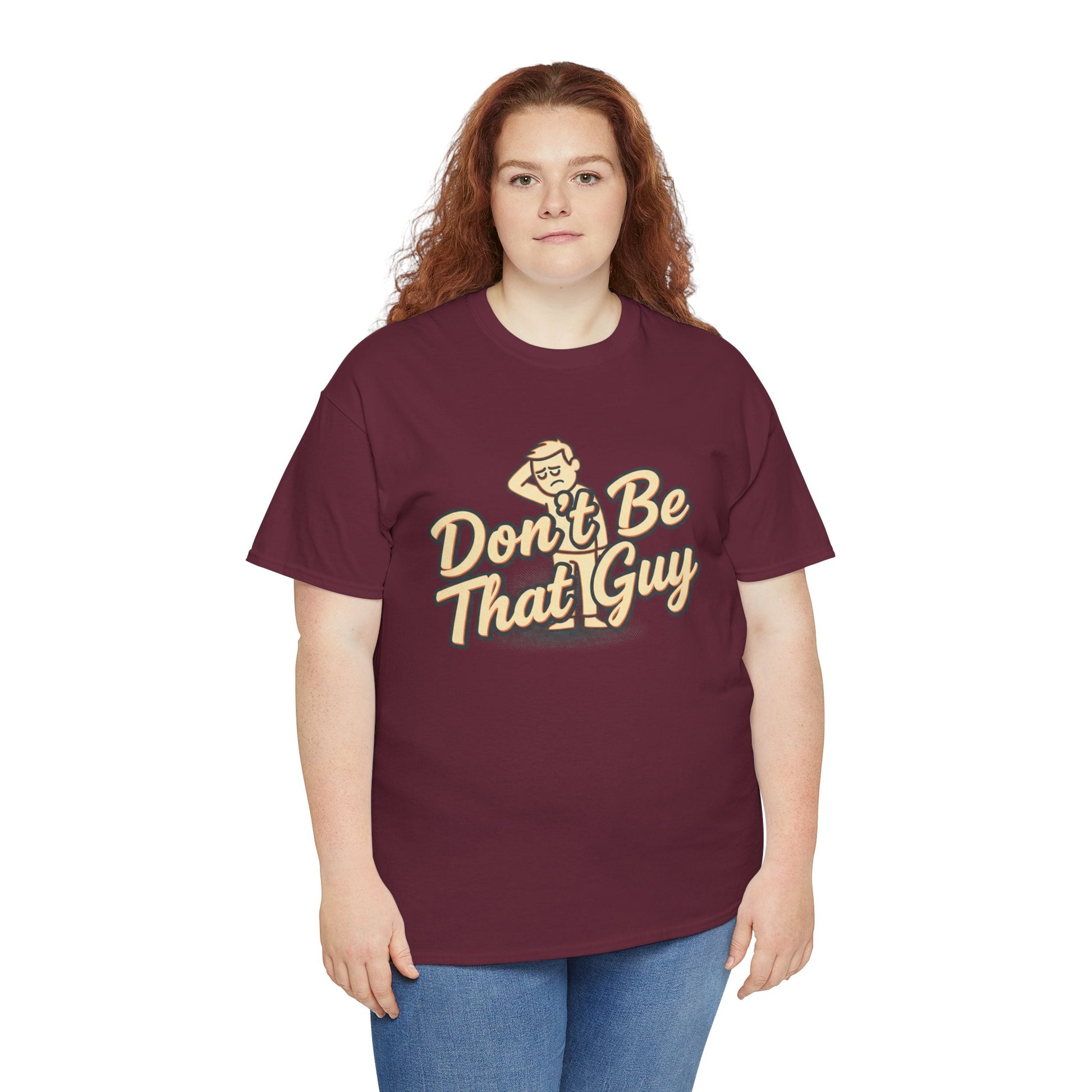 Don't Be That Guy Tee — Retro Graphic White T‑Shirt Printify