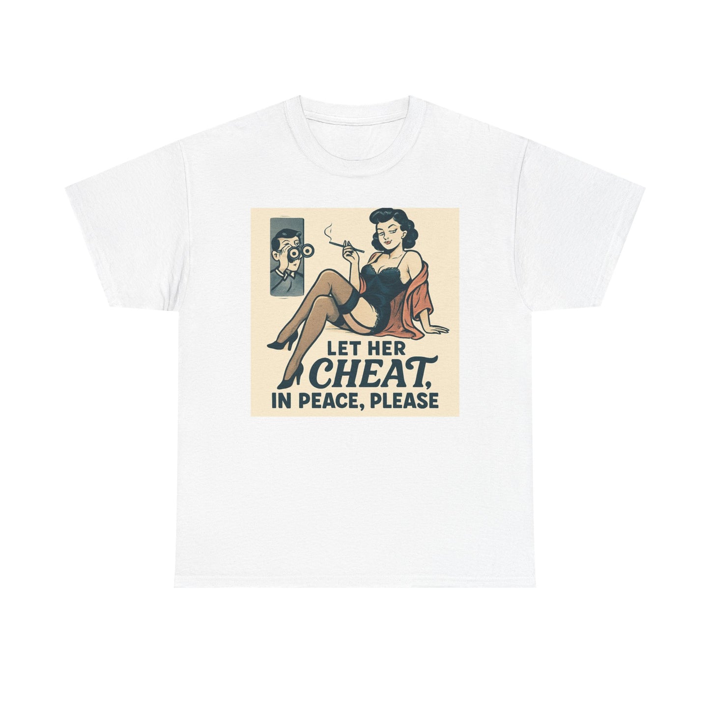 T-Shirt — Vintage Pinup “Let Her Cheat in Peace, Please” Graphic Tee