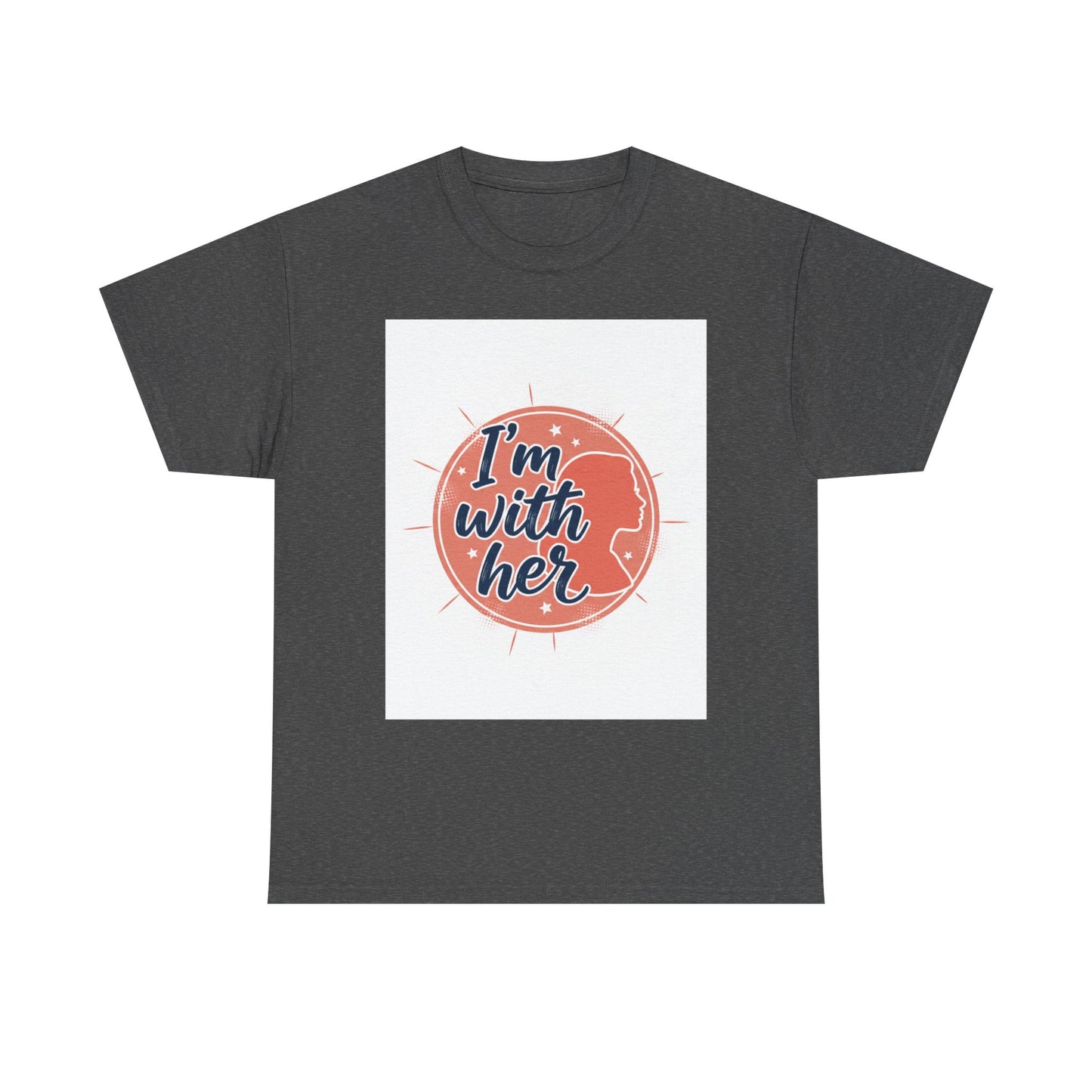I'm With Her Tee — Feminist Equality Graphic T-Shirt