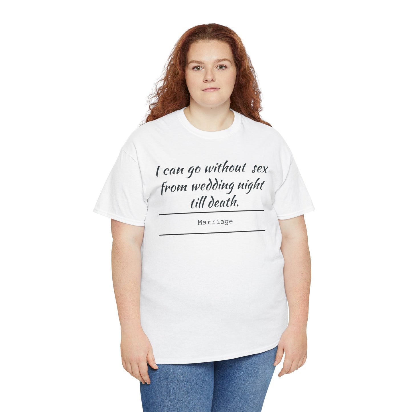 Humorous Marriage Quote Tee