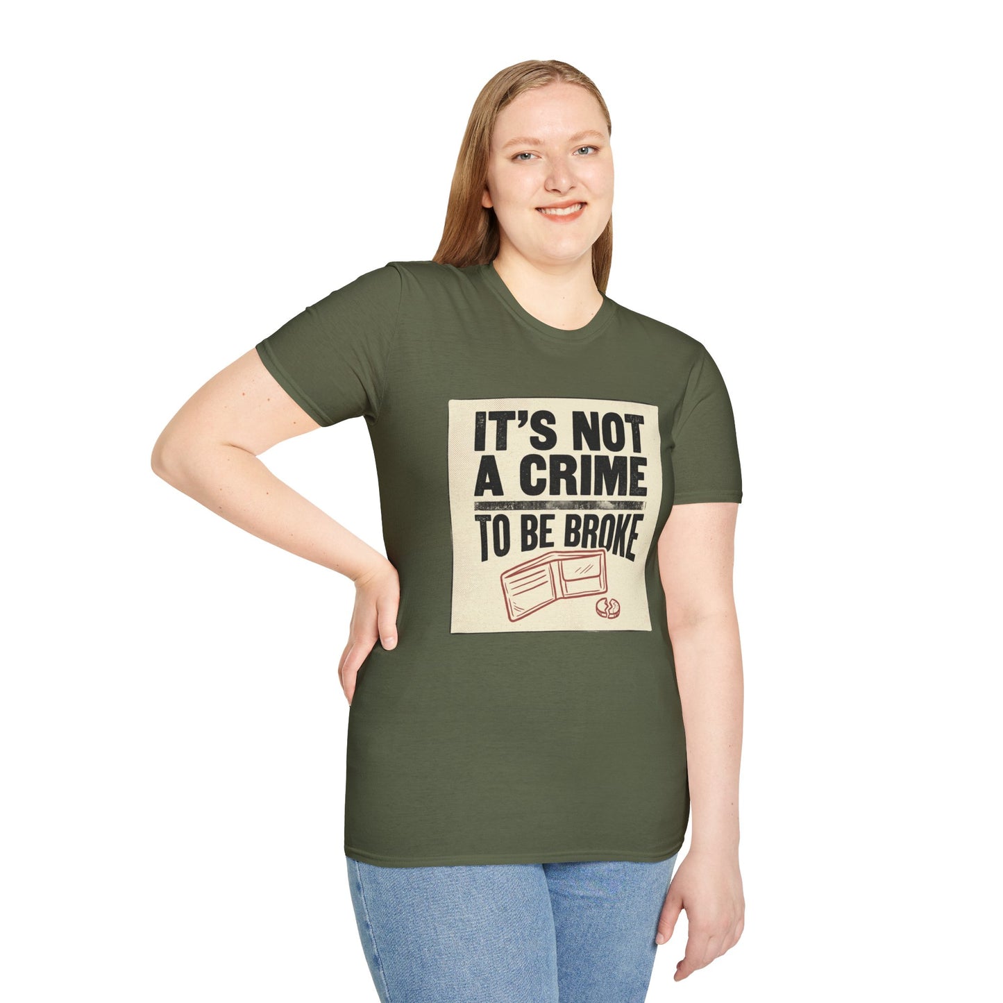It's Not a Crime to Be Broke T-Shirt