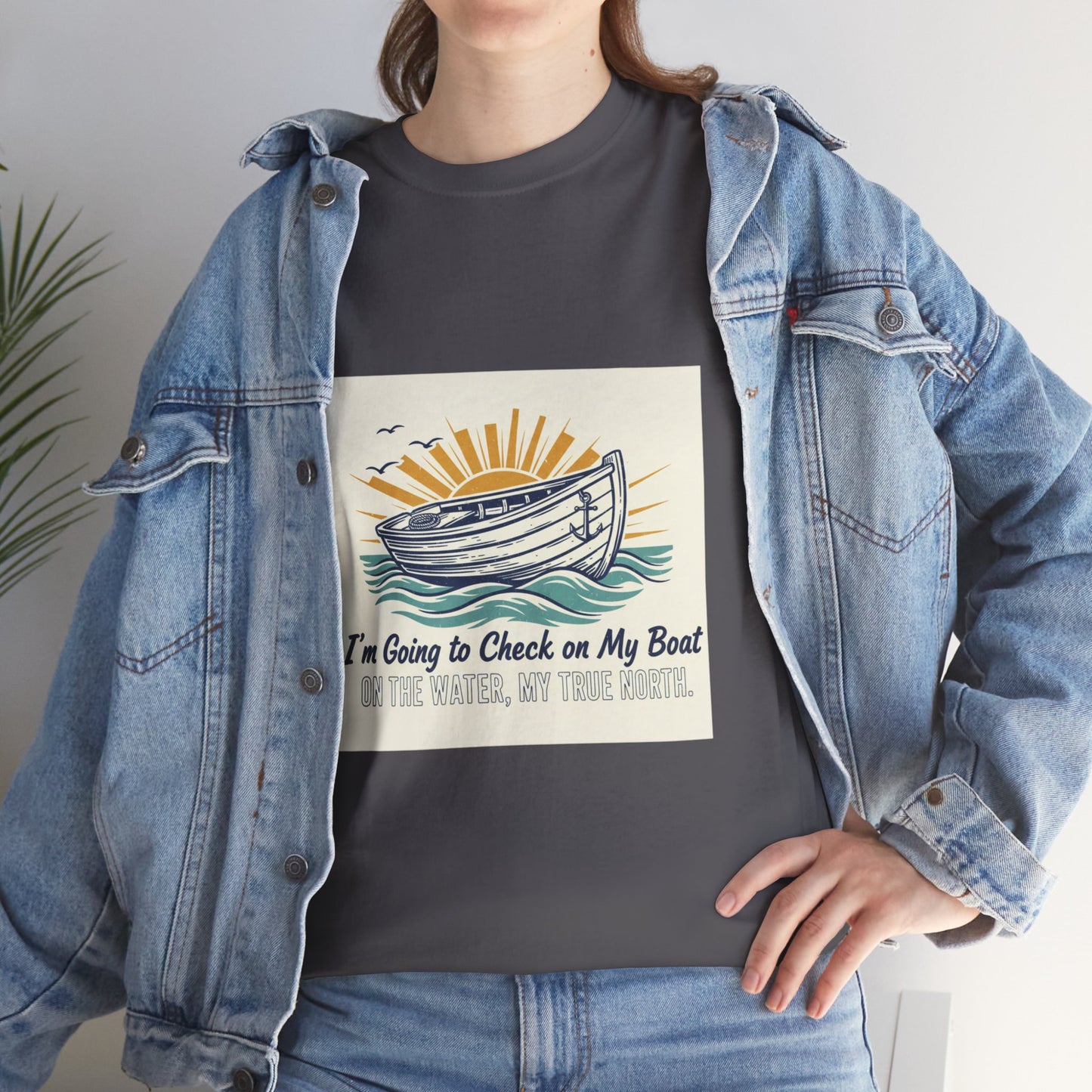 Boat T-Shirt — "I'm Going to Check on My Boat" Vintage Nautical Tee