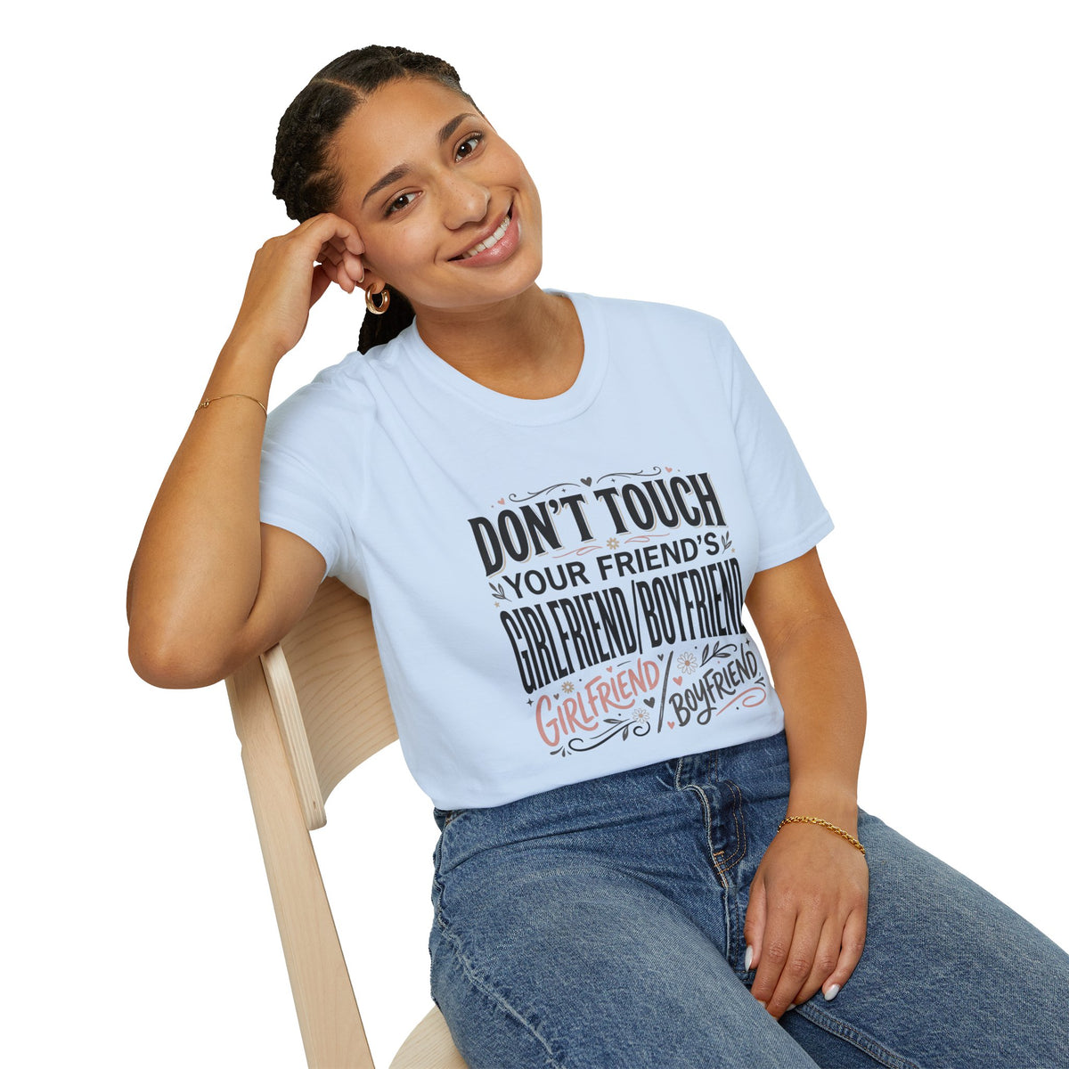 Don't Touch Your Friend's Girlfriend/Boyfriend T-Shirt — Funny Relationship Rule Tee