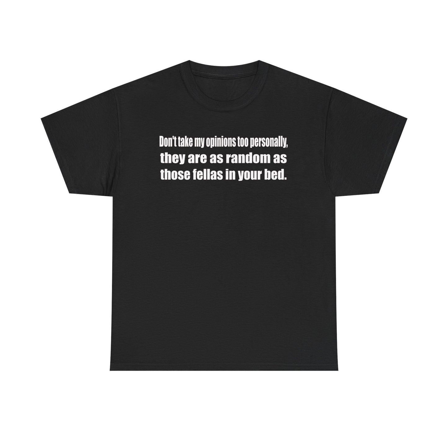 My Opinion - Comfortable Everyday Wear
