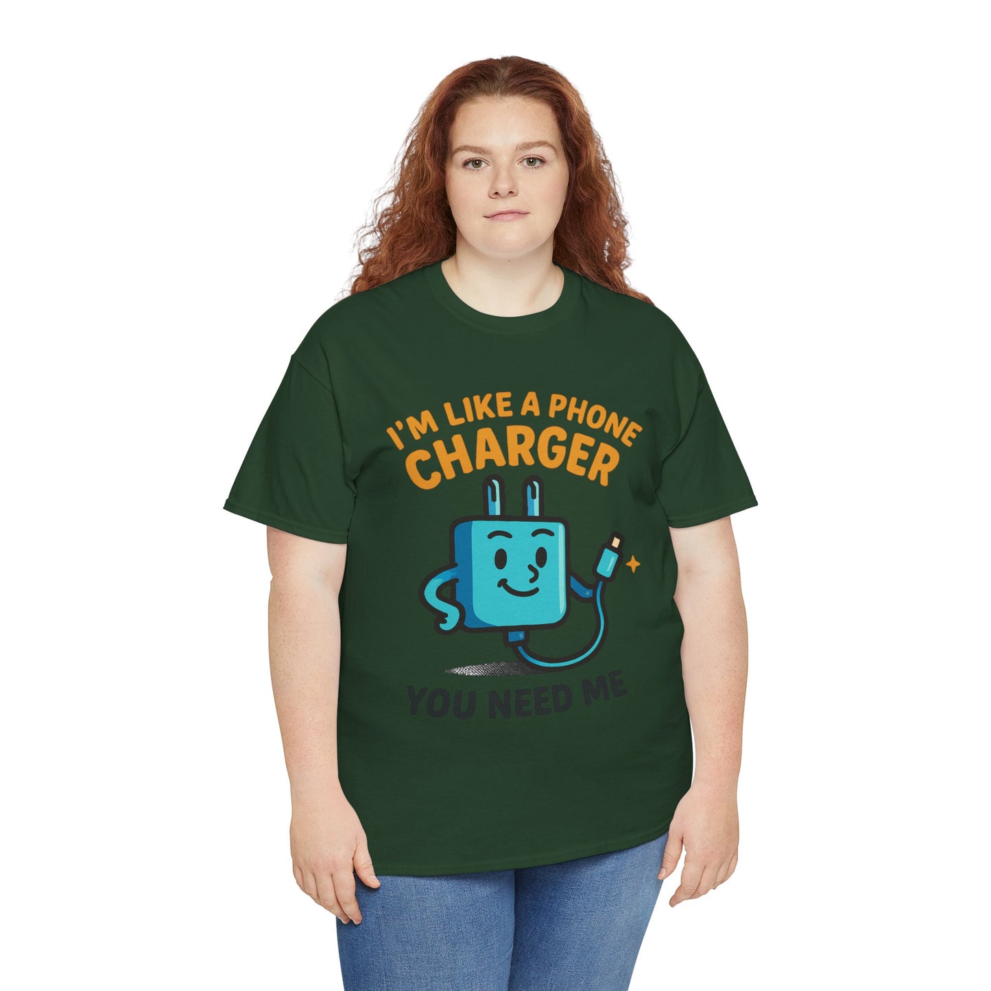 I’m Like a Phone Charger T-Shirt – Cute Tech Pun Tee (“You Need Me”)