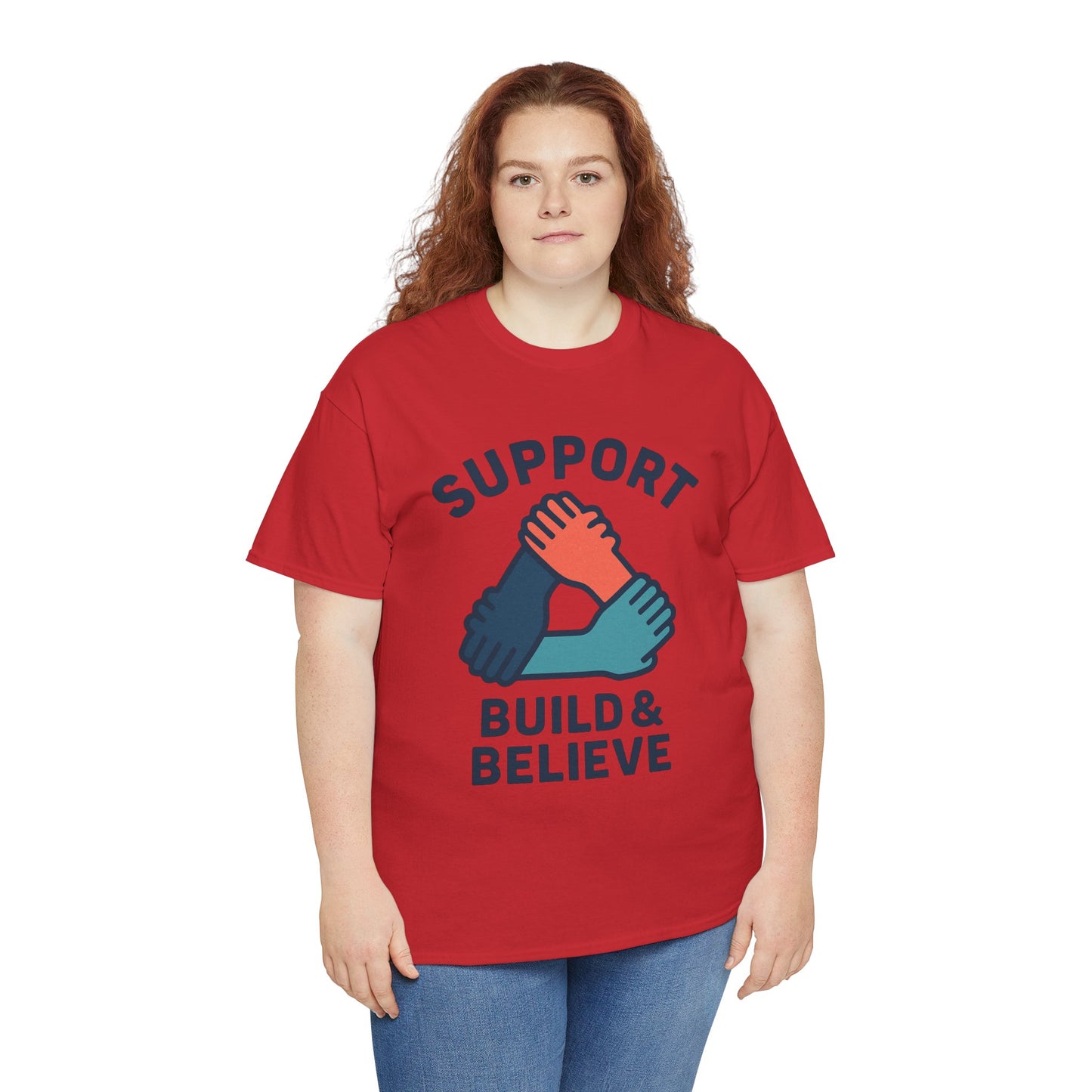 Support Build & Believe T-Shirt — Community Solidarity Graphic Tee