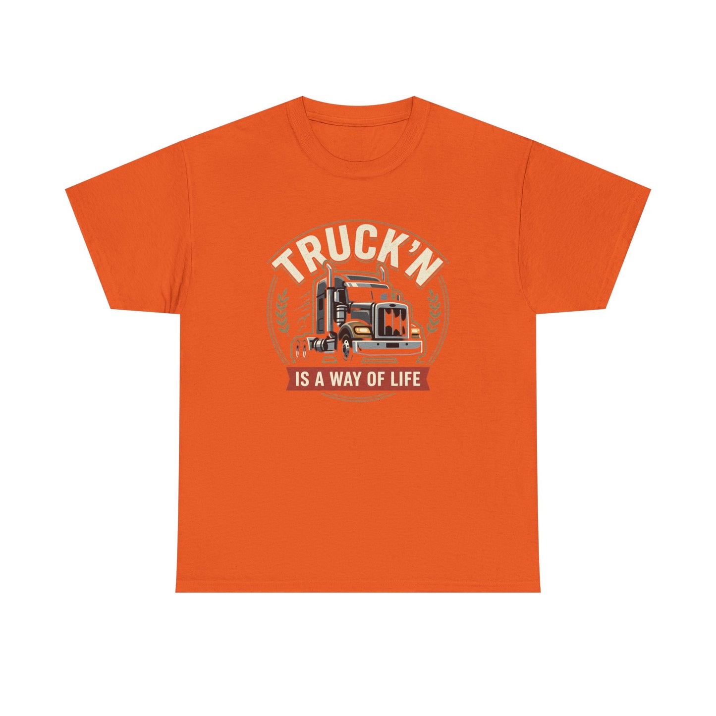 Truckin' Is a Way of Life Tee — Trucker Lifestyle Graphic Shirt
