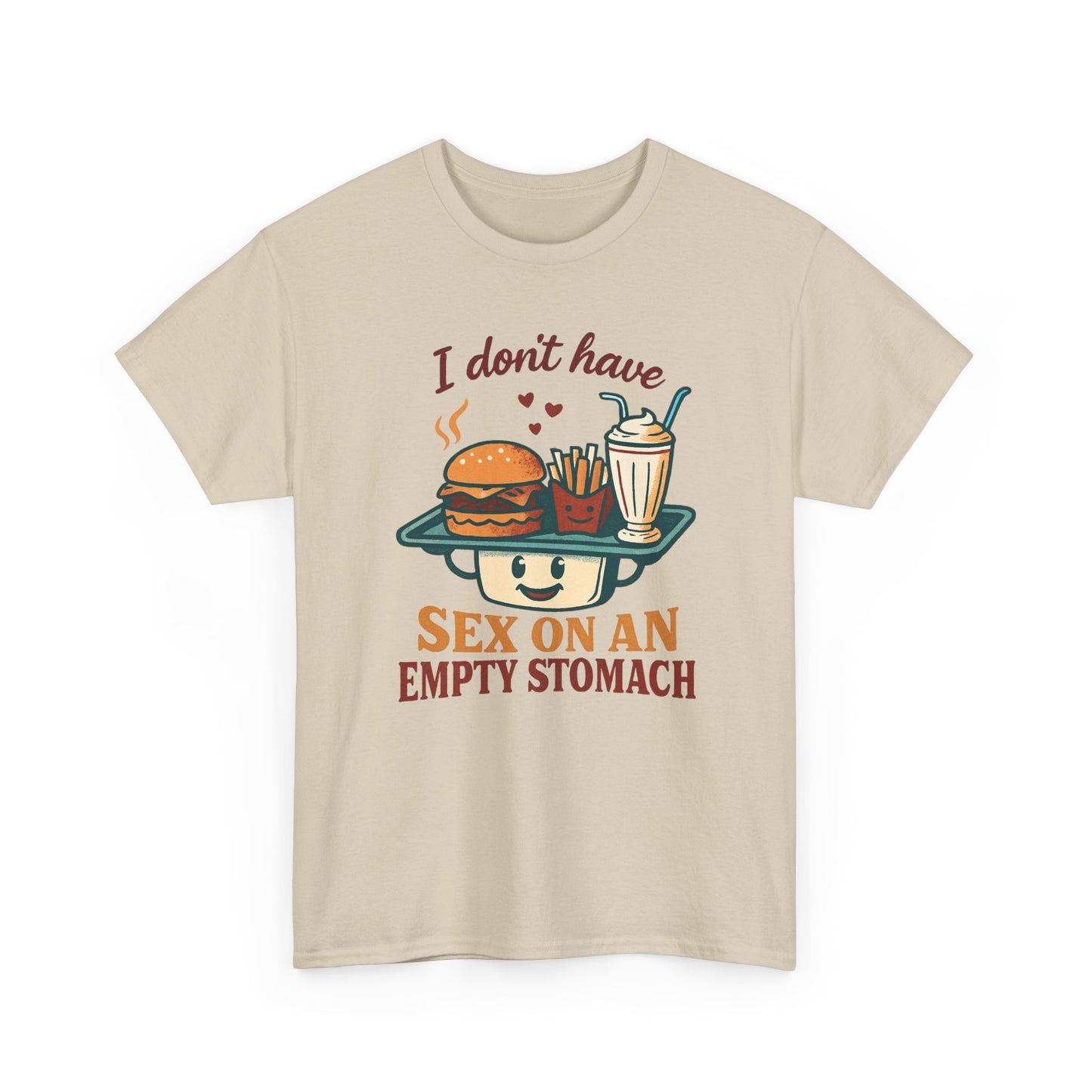 "I Don't Have Sex on an Empty Stomach" Burger & Milkshake Funny T-Shirt