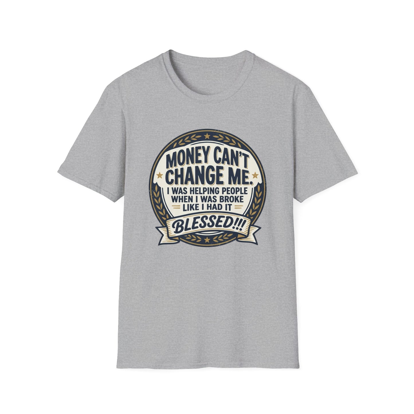 "Money Can't Change Me" Inspirational Vintage Graphic Tee