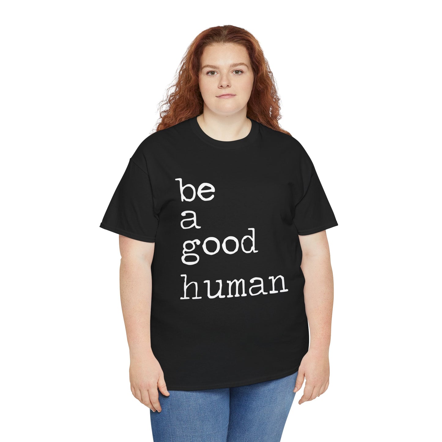 Be a Good Human-One