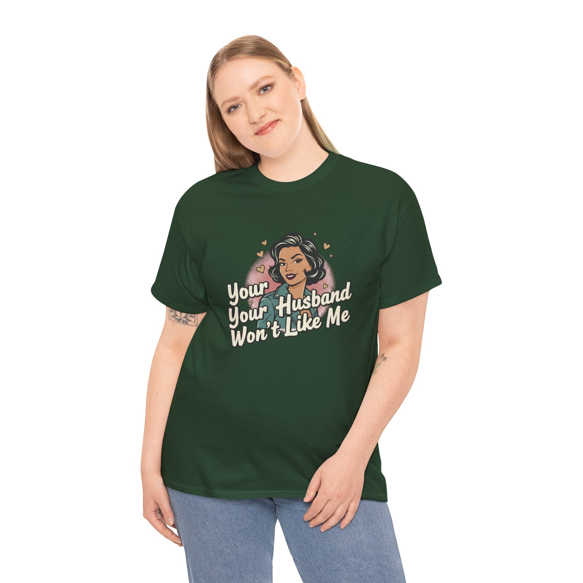 Graphic Tee — Retro Pinup "Your Husband Won't Like Me" Statement Shirt Printify