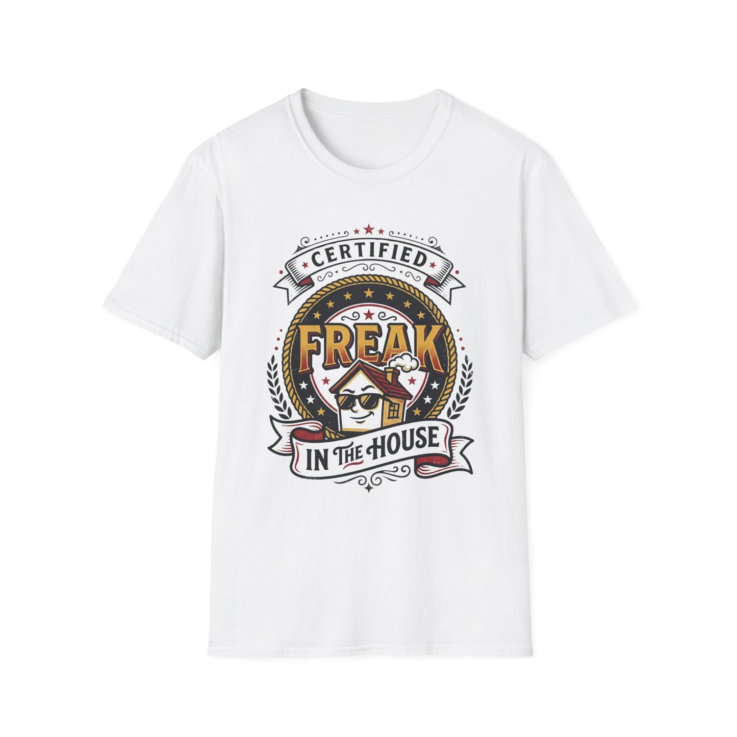Certified Freak In The House Graphic T-Shirt Printify