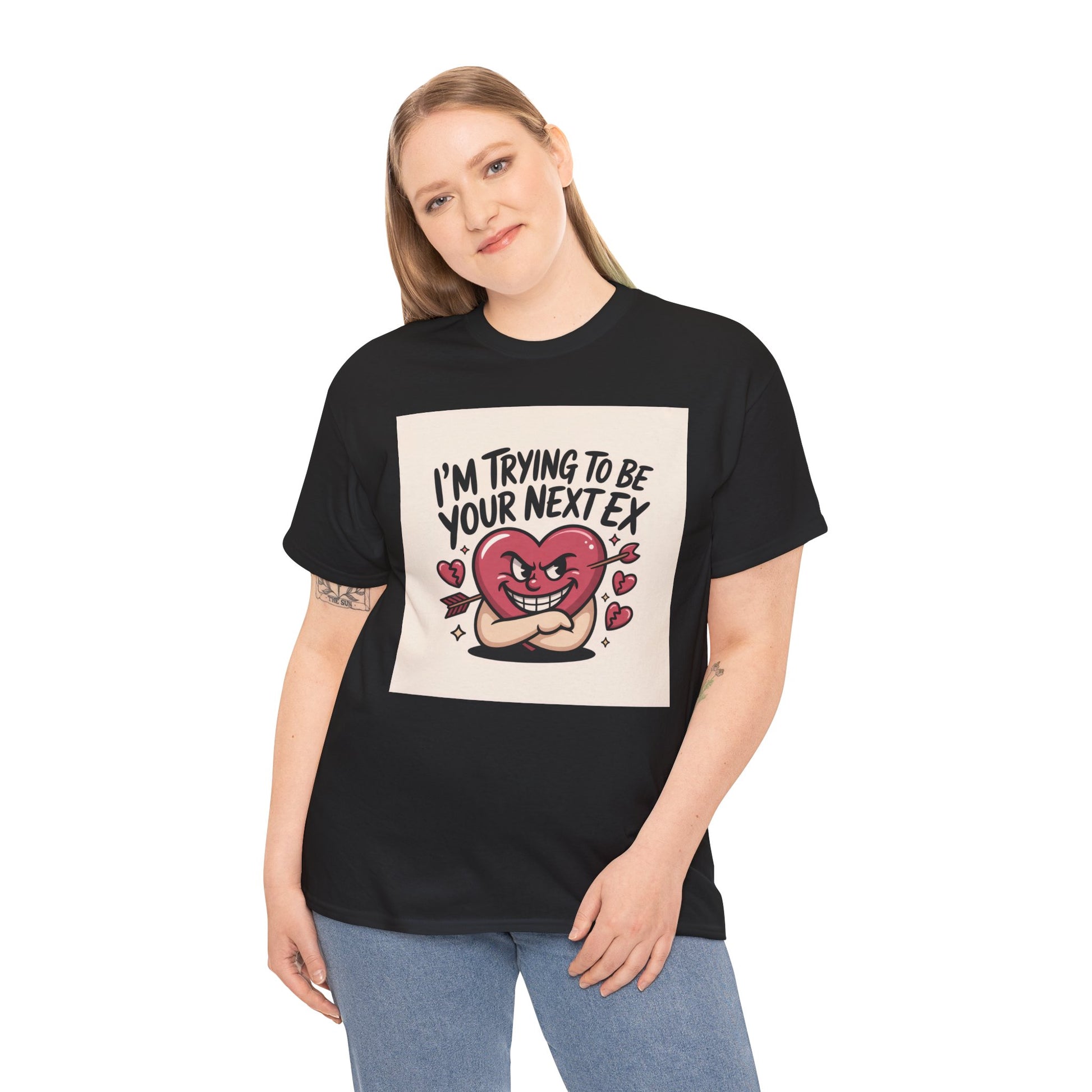 Valentine Heart Character Tee — "I'm Trying To Be Your Next Ex" Graphic T-Shirt Printify