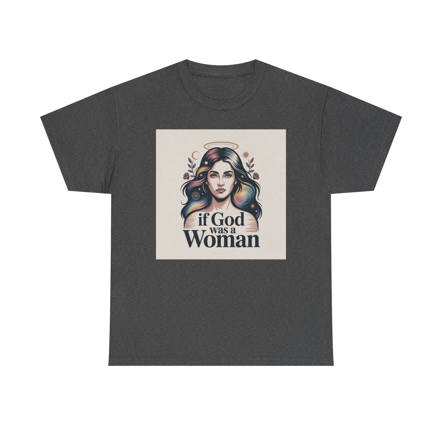 If God Was a Woman T-Shirt — Feminist Retro Portrait Tee