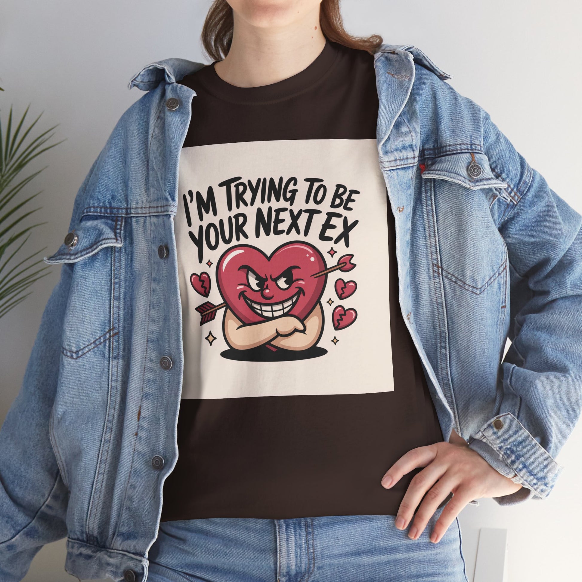 Valentine Heart Character Tee — "I'm Trying To Be Your Next Ex" Graphic T-Shirt Printify