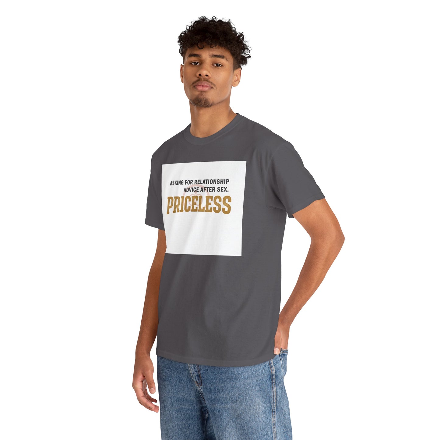 Priceless Funny Graphic Tee — "Asking for Relationship Advice After Sex" Casual Cotton Shirt